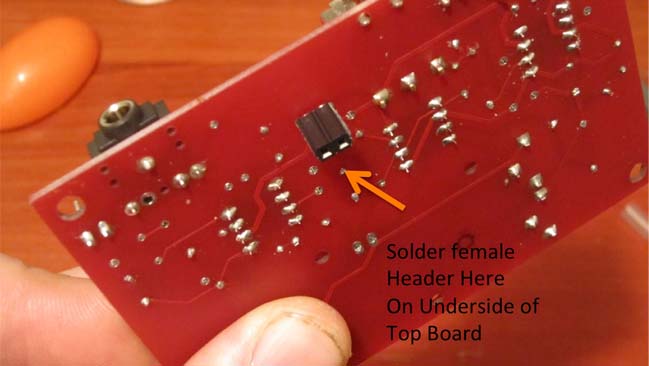 Solder the Female Header on the underside of the Top Board.
